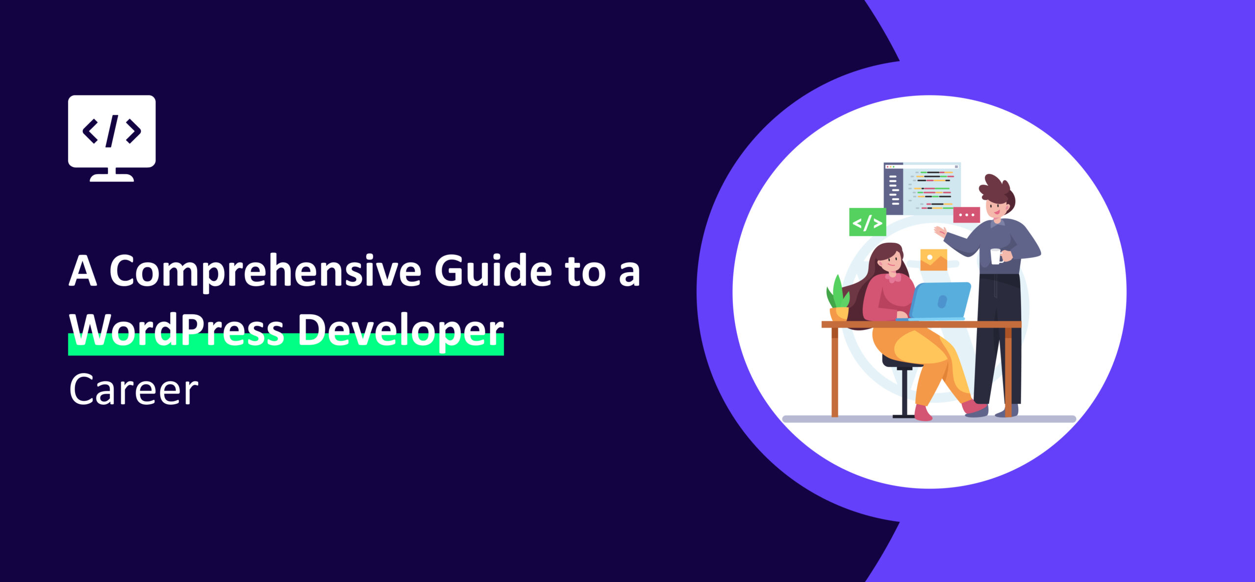 A Comprehensive Guide to a WordPress Developer Career